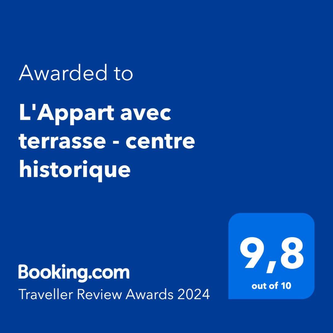 L'Appart Avec Terrasse - Centre Historique Бар Екстериор снимка